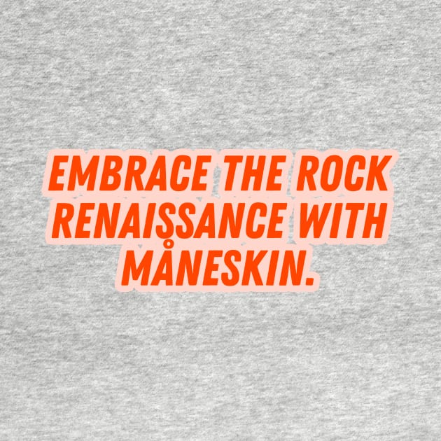 Embrace the Rock Renaissance with Måneskin. by Dlittlepony